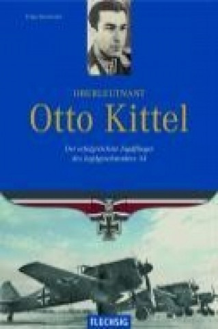 Book Oberleutnant Otto Kittel Franz Kurowski