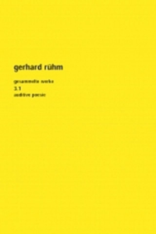 Könyv Gesammelte Werke 1. Gesamtausgabe Gerhard Rühm