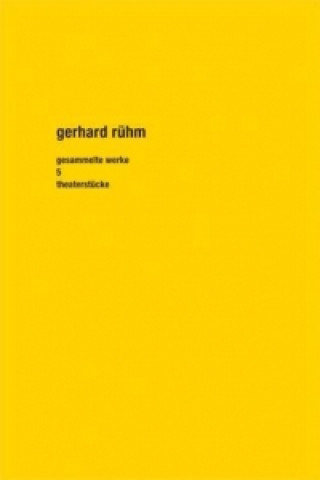 Kniha Gesammelte Werke 05 Gerhard Rühm