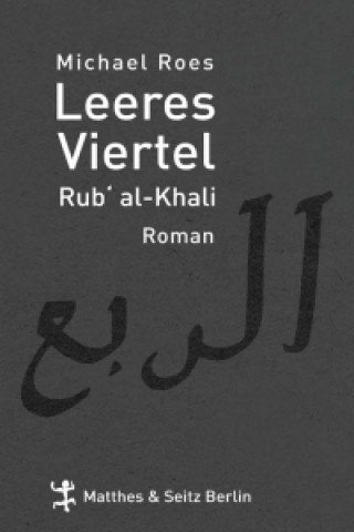 Książka Roes, M: Leeres Viertel. Rub`Al-Khali Michael Roes