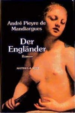 Kniha Der Engländer André Pieyre de Mandiargues