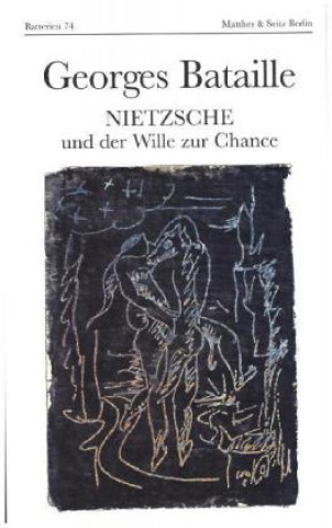 Book Nietzsche und der Wille zur Chance Georges Bataille