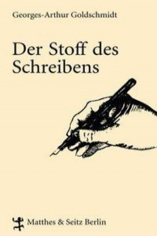 Книга Der Stoff des Schreibens Georges-Arthur Goldschmidt