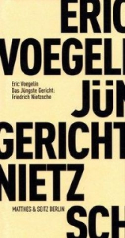 Book Das Jüngste Gericht Friedrich Nietzsche Eric Voegelin