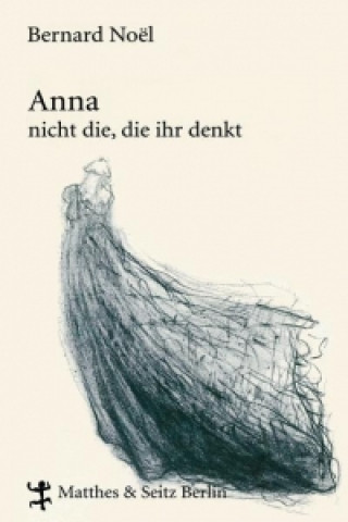 Könyv Anna Bernard Noël