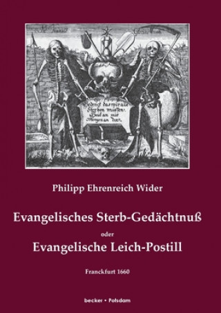 Livre Evangelisches Sterb-Gedachtnuss Philipp Ehrenreich Wider