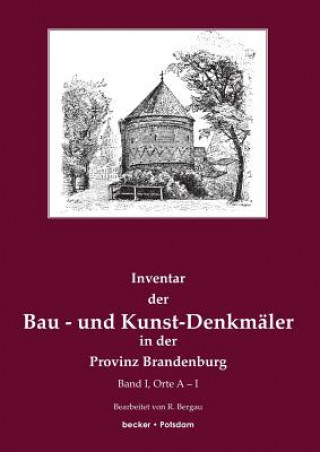 Książka Inventar der Bau- und Kunst-Denkmaler in der Provinz Brandenburg R. Bergau