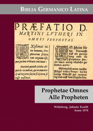 Könyv Biblia Germanico Latina [9] Prophetae Omnes. Isaias. Ieremias. Ezechiel. Daniel. Minores XII. Martin Luther