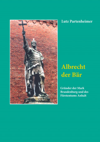 Kniha Albrecht der Bär Lutz Partenheimer