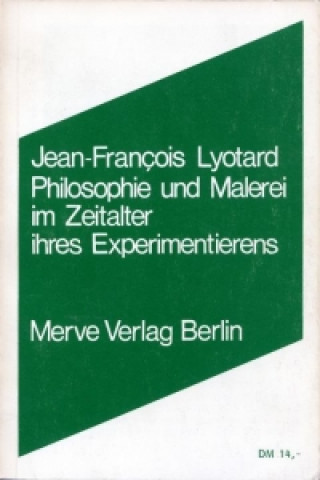 Buch Philosophie und Malerei im Zeitalter ihres Experimentierens Jean-François Lyotard