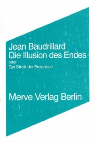 Könyv Die Illusion des Endes Jean Baudrillard