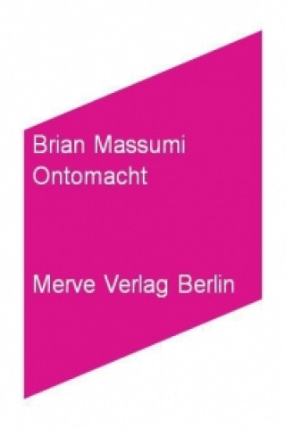 Kniha Ontomacht Brian Massumi