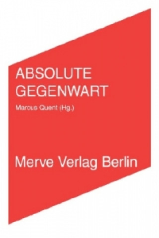 Book Absolute Gegenwart Marcus Quent