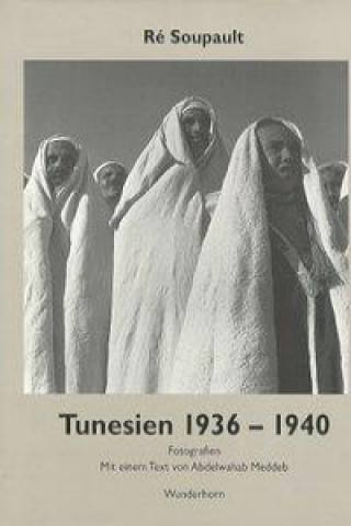 Könyv Tunesien 1936 - 1940 Re Soupault