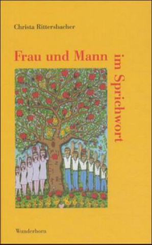 Buch Frau und Mann im Sprichwort Christa Rittersbacher