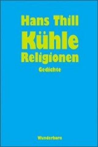 Книга Kühle Religionen Hans Thill