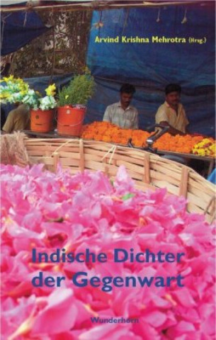 Kniha Indische Dichter der Gegenwart Agha S Ali