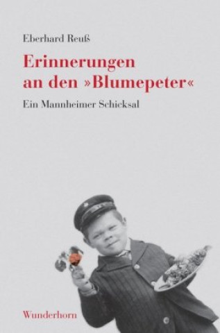 Könyv Reuß, E: Erinnerungen an den "Blumepeter" Eberhard Reuß