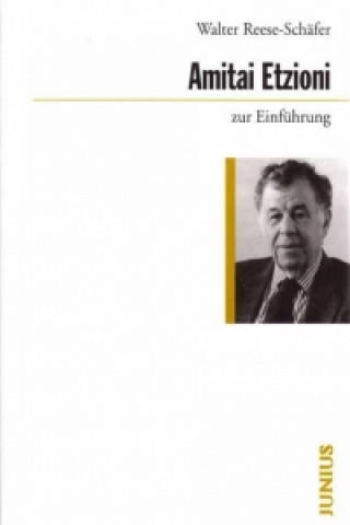 Kniha Amitai Etzioni zur Einführung Walter Reese-Schäfer