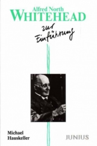 Könyv Alfred North Whitehead zur Einführung Michael Hauskeller