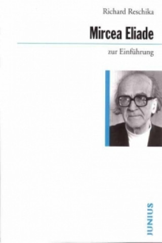 Книга Mircea Eliade zur Einführung Richard Reschika