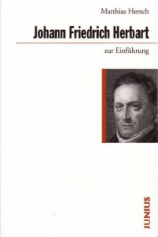 Книга Johann Friedrich Herbart zur Einführung Matthias Heesch