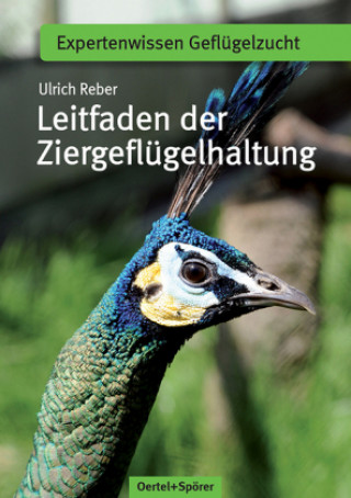 Книга Leitfaden der Ziergeflügelhaltung Ulrich Reber