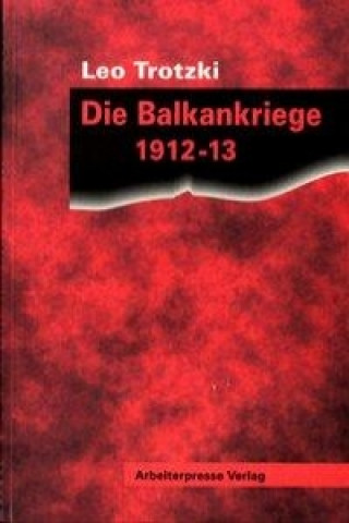 Kniha Die Balkankriege 1912/13 Leo Trotzki