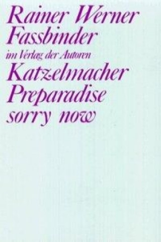 Carte Katzelmacher / Preparadise sorry now Rainer W Fassbinder