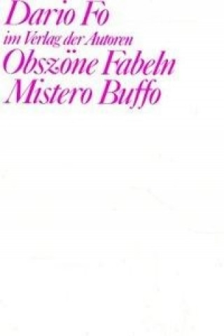 Carte Obszöne Fabeln. Mistero Buffo Dario Fo