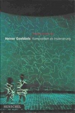 Kniha Komposition als Inszenierung Heiner Goebbels