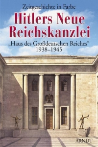 Kniha Hitlers Neue Reichskanzlei 
