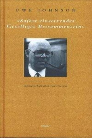 Kniha Soforteinsetzendes geselliges Beisammensein Uwe Johnson