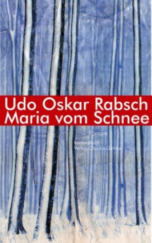 Kniha Maria vom Schnee Udo Oskar Rabsch