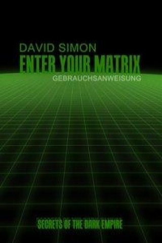 Книга Enter your Matrix David Simon