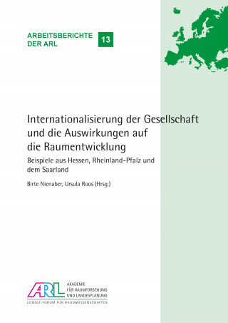 Kniha Internationalisierung der Gesellschaft und die Auswirkungen auf die Raumentwicklung Birte Nienaber