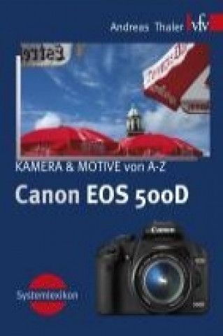 Könyv Canon EOS 500D Andreas Thaler