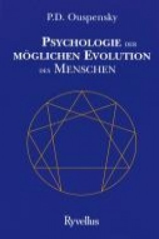 Könyv Psychologie der möglichen Evolution des Menschen Peter D. Ouspensky