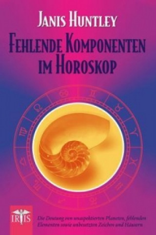 Könyv Fehlende Komponenten im Horoskop Janis Huntley