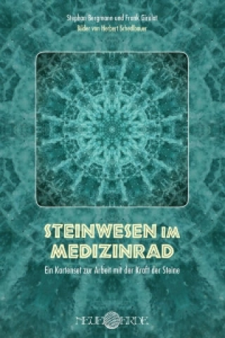 Βιβλίο Steinwesen im Medizinrad Stephan Bergmann