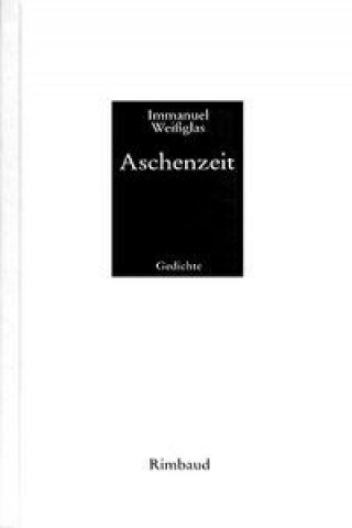 Buch Aschenzeit Immanuel Weißglas