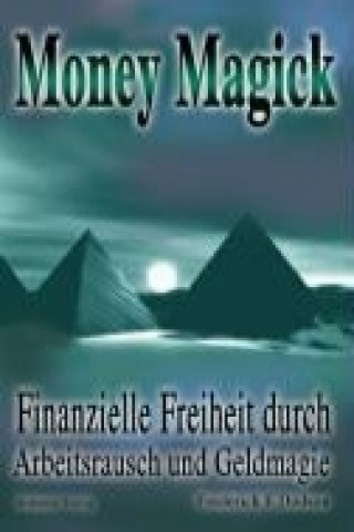 Kniha Money Magick Frederick E. Dodson