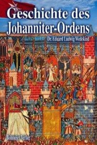 Könyv Geschichte des Johanniter-Ordens Eduard Ludwig Wedekind