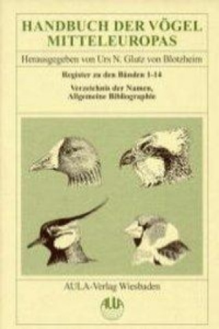 Könyv Handbuch der Vögel Mitteleuropas Urs N Glutz von Blotzheim