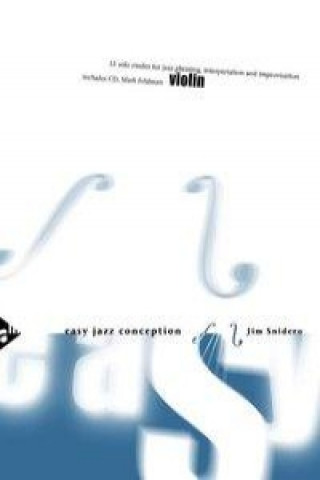 Drucksachen Easy Jazz Conception Violin Jim Snidero