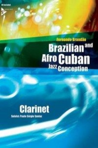 Nyomtatványok Brazilian and Afro-Cuban Jazz Conception - Clarinet Fernando Brandao