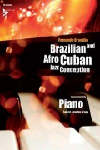 Nyomtatványok Brazilian and Afro-Cuban Jazz Conception. Klavier, Lehrbuch mit CD Fernando Brandao