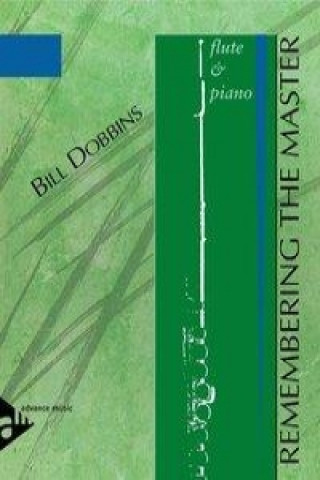 Kniha Remembering the Master Bill Dobbins