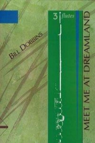 Livre Meet Me at Dreamland Bill Dobbins