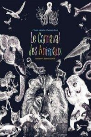 Knjiga Le Carnaval des Animaux Camille Saint-Saëns